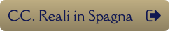 CC. Reali in Spagna