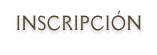INSCRIPCIÓN