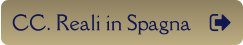 CC. Reali in Spagna